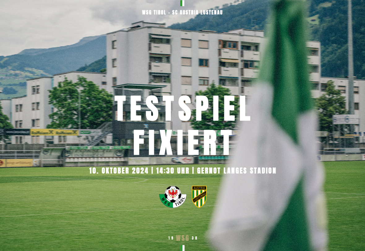 Testspiel in der Länderspielpause: Austria Lustenau zu Gast in Wattens